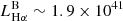 $ L^{\mathrm{B}}_{\mathrm{H\alpha}}\sim1.9\times10^{41} $