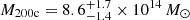 $ M_{200\mathrm{c}} = 8.6^{+ 1.7}_{-1.4} \times 10^{14}\,M_\odot $