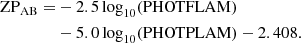 $$ \begin{aligned} \begin{split} \mathrm{ZP}_{\rm AB} =&-2.5 \log _{10}(\mathrm{PHOTFLAM}) \\&- 5.0 \log _{10}(\mathrm{PHOTPLAM}) -2.408. \end{split} \end{aligned} $$