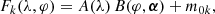 $$ \begin{aligned} F_{k}(\lambda ,\varphi )=A(\lambda )\,B(\varphi ,\boldsymbol{\alpha }) + m_{0k}, \end{aligned} $$