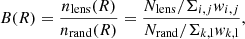 Mathematical equation: $$ \begin{aligned} B(R)=\frac{n_{\rm lens}(R)}{n_{\rm rand}(R)}=\frac{N_{\rm lens}/\Sigma _{i,j}{ w}_{i,j}}{N_{\rm rand}/\Sigma _{k,\mathrm{l}}{ w}_{k,\mathrm{l}}}, \end{aligned} $$