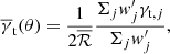 Mathematical equation: $$ \begin{aligned} \overline{\gamma }_{\rm t}(\theta )=\frac{1}{2\overline{\mathcal{R} }}\frac{\Sigma _j { w}^\prime _j\gamma _{\mathrm{t},j}}{\Sigma _j { w}^\prime _j}, \end{aligned} $$