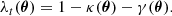 $$ \begin{aligned} \lambda _t(\boldsymbol{\theta }) = 1 -\kappa (\boldsymbol{\theta })-\gamma (\boldsymbol{\theta }) . \end{aligned} $$