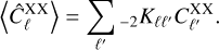 $\left\langle {\hat C_\ell ^{{\rm{XX}}}} \right\rangle = \sum\limits_{\ell '} {_{ - 2}{K_{\ell \ell '}}C_{\ell '}^{{\rm{XX}}}} .$