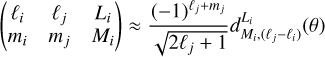 $\matrix{{{\rm{\Theta }}_{{\ell _3}{\ell _4}}^{{\ell _1}{\ell _1}} \approx {1 \over {{{\left( {4\pi } \right)}^2}}}\sum\limits_{{L_i}{M_i}} {\prod\nolimits_i {{w_{{L_i}{M_i}}}\sqrt {2{L_i} + 1} d_{0,\left( {{\ell _{i + 1}} - {\ell _i}} \right)}^{{L_i}}\left( {{\pi \mathord{\left/{\vphantom {\pi 2}} \right.\kern-\nulldelimiterspace} 2}} \right)} } } \hfill \cr {\quad \quad \,\left[ {\sum\limits_{{m_i}} {d_{{M_i},\left( {{\ell _{i + 1}} - {\ell _i}} \right)}^{{L_i}}\left( {\arccos {{ - {m_{i + 1}}} \over {{{\left( {{\ell _{i + 1}}\left( {{\ell _{i + 1}} + 1} \right)} \right)}^{{1 \mathord{\left/{\vphantom {1 2}} \right.\kern-\nulldelimiterspace} 2}}}}}} \right)} } \right].} \hfill \cr} $