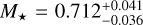 ${M_*} = 0.712_{ - 0.036}^{ + 0.041}$