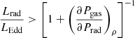 $$ \begin{aligned} \frac{L_{\mathrm{rad} }}{L_{\mathrm{Edd} }} > \left[1+\left(\frac{\partial P_{\mathrm{gas} }}{\partial P_{\mathrm{rad} }}\right)_{\rho }\right]^{-1} \end{aligned} $$