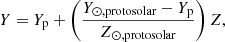 $$ \begin{aligned}&Y = Y_{\rm p} + \left(\frac{Y_{\odot ,\mathrm {protosolar}}-Y_{\mathrm{p} }}{Z_{\odot ,\mathrm {protosolar} }}\right) Z, \end{aligned} $$