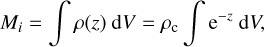 ${M_i} = \int {\rho \left( z \right){\rm{d}}V} = {\rho _{\rm{c}}}\int {{e^{ - z}}{\rm{d}}V,} $