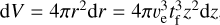 ${\rm{d}}V = 4\pi {r^2}{\rm{d}}r = 4\pi v_{\rm{e}}^3t_{\rm{f}}^3{z^2}{\rm{d}}z$
