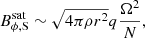 $$ \begin{aligned}&B_{\phi ,\mathrm S}^\mathrm{sat}\sim \sqrt{4\pi \rho r^2}q\frac{\Omega ^2}{N}, \end{aligned} $$