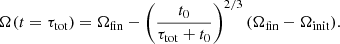 $$ \begin{aligned} \Omega (t=\tau _{\rm tot})=\Omega _{\rm fin}-\left(\frac{t_0}{\tau _{\rm tot}+t_0}\right)^{2/3}(\Omega _{\rm fin}-\Omega _{\rm init}). \end{aligned} $$