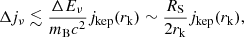 $$ \begin{aligned} \Delta j_{\nu }\lesssim \frac{\Delta E_{\nu }}{m_\mathrm{B} c^2}j_\mathrm{kep} (r_\mathrm{k} )\sim \frac{R_\mathrm{S} }{2r_\mathrm{k} }j_\mathrm{kep} (r_\mathrm{k} ), \end{aligned} $$