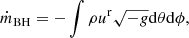 $$ \begin{aligned}&{\dot{m}}_{\rm BH} = - \int {\rho u^\mathrm{r} \sqrt{-g} \mathrm{d}\theta \mathrm{d}\phi },\end{aligned} $$
