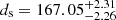 $ d_{\mathrm{s}}= 167.05^{+2.31}_{-2.26} $