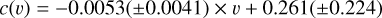 $c\left( v \right) = - 0.0053\left( { \pm 0.0041} \right) \times v + 0.261\left( { \pm 0.224} \right)$