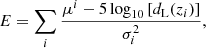 $$ \begin{aligned}&E = \sum _i \frac{\mu ^{i} - 5 \log _{10}\left[d_{\rm L}(z_i)\right]}{\sigma _i^2},\end{aligned} $$