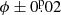 $ \phi \pm 0 {{\overset{\text{p}}{.}}}02 $