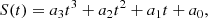 $$ \begin{aligned} S(t) = a_3 t^3 + a_2 t^2 + a_1 t + a_0, \end{aligned} $$