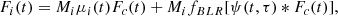 $$ \begin{aligned} F_i(t) = M_i \mu _i(t) F_{c}(t) + M_i f_{BLR} [\psi (t, \tau ) *F_c(t)], \end{aligned} $$