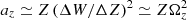 $ a_z \simeq Z \left (\Delta W / \Delta Z\right )^2\simeq Z\Omega_z^2 $