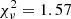 $ \chi_\nu^2=1.57 $