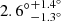 $ {2.6^{\circ}}^{+1.4^{\circ}}_{-1.3^{\circ}} $