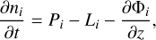 ${{\partial {n_i}} \over {\partial t}} = {P_i} - {L_i} - {{\partial {{\rm{\Phi }}_i}} \over {\partial z}},$