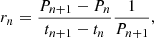 $$ \begin{aligned} r_{n}=\frac{P_{n+1}-P_{n}}{t_{n+1}-t_{n}}\frac{1}{P_{n+1}} ,\end{aligned} $$