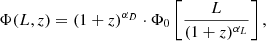 $$ \begin{aligned} \Phi (L,z) = (1+z)^{\alpha _D} \cdot \Phi _{0} \left[\frac{L}{(1+z)^{\alpha _L}}\right], \end{aligned} $$