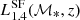 $ L_{1.4}^{\mathrm{SF}}({\mathcal{M}_{*}},z) $