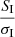 $ \frac{S_{\mathrm{I}}}{\sigma_{\mathrm{I}}} $