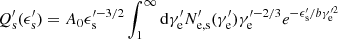 $$ \begin{aligned} Q^{\prime }_{\rm s}(\epsilon ^{\prime }_{\rm s}) = A_0 \epsilon ^{\prime -3/2}_{\rm s} \int _{1}^{\infty } \mathrm{d}\gamma ^{\prime }_{\rm e}N^{\prime }_{\rm e,s}(\gamma ^{\prime }_{\rm e})\gamma ^{\prime -2/3}_{\rm e} e^{-\epsilon ^{\prime }_{\rm s}/b\gamma ^{\prime 2}_{\rm e}} \end{aligned} $$