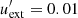 $ u^{\prime}_{\rm ext} = 0.01 $