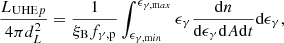 $$ \begin{aligned} \dfrac{L_{\mathrm{UHE}p}}{4\pi d_L^2} = \dfrac{1}{\xi _{\rm B} f_{\rm \gamma ,p}} \int _{\epsilon _{\gamma ,\mathrm min}}^{\epsilon _{\gamma ,\mathrm max}} \epsilon _\gamma \dfrac{\mathrm{d}n}{\mathrm{d}\epsilon _\gamma \mathrm{d}A\mathrm{d}t}\mathrm{d}\epsilon _\gamma ,\end{aligned} $$
