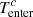 $ T^c_\textrm{enter} $