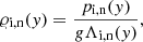 Mathematical equation: $$ \begin{aligned}&\varrho _{\rm i,n}({ y}) = \frac{p_{\rm i,n}({ y})}{g \Lambda _{\rm i,n}({ y})}, \end{aligned} $$