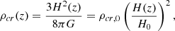 $$ \begin{aligned} \rho _{cr}(z) = \dfrac{3H^2(z)}{8\pi G} = \rho _{cr,0}\left(\dfrac{H(z)}{H_0}\right)^2, \end{aligned} $$