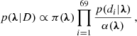 $$ \begin{aligned} p(\boldsymbol{\lambda }| { D}) \propto {\pi (\boldsymbol{\lambda })} \prod _{i=1}^{69} \frac{p(d_i |\boldsymbol{\lambda }) }{\alpha (\boldsymbol{\lambda })}\, \nonumber , \end{aligned} $$