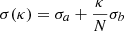 $ \sigma(\kappa) = \sigma_a + \frac{\kappa}{N} \sigma_b $