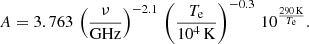 Mathematical equation: $$ \begin{aligned} A=3.763\,\left(\frac{{\nu }}{\mathrm{GHz}}\right)^{-2.1}\, \left(\frac{T_{\rm e}}{10^4\,\mathrm{K}}\right) ^{-0.3}\, 10^{\frac{290\,\mathrm{K}}{T_{\rm e}}}. \end{aligned} $$