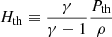 Mathematical equation: $$ \begin{aligned} H_{\rm th} \equiv \frac{\gamma }{\gamma - 1} \frac{P_{\rm th}}{\rho } \end{aligned} $$