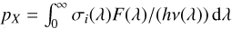 ${p_X} = \int_0^\infty {{{{\sigma _i}\left( \lambda \right)F\left( \lambda \right)} \mathord{\left/ {\vphantom {{{\sigma _i}\left( \lambda \right)F\left( \lambda \right)} {\left( {h\nu \left( \lambda \right)} \right){\rm{d}}\lambda }}} \right. \kern-\nulldelimiterspace} {\left( {h\nu \left( \lambda \right)} \right){\rm{d}}\lambda }}} $