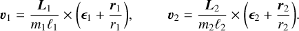 $\matrix{{{\upsilon _1} = {{{L_1}} \over {{m_1}{\ell _1}}} \times \left( {{ \in _1} + {{{r_1}} \over {{r_1}}}} \right),} & {{\upsilon _2} = {{{L_2}} \over {{m_2}{\ell _2}}} \times \left( {{ \in _2} + {{{r_2}} \over {{r_2}}}} \right),} \cr} $