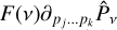 $F\left( v \right){\partial _{{p_j} \ldots {p_k}}}{\hat P_v}$
