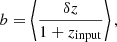 $$ \begin{aligned} b = \left\langle \frac{\delta {z}}{1+z_{\rm input}}\right\rangle , \end{aligned} $$