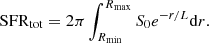 $$ \begin{aligned} \mathrm{SFR} _{\rm tot} = 2\pi \int _{R_{\rm min}}^{R_{\rm max}} S_0 e^{-r/L} \mathrm{d}r. \end{aligned} $$