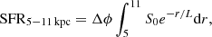$$ \begin{aligned} \mathrm{SFR} _{5{-}11\,\mathrm{kpc} } = \Delta \phi \int _{5}^{11} S_0 e^{-r/L} \mathrm{d}r, \end{aligned} $$