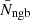 $ \bar{N}_\mathrm{{ngb}} $
