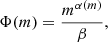 $$ \begin{aligned} \Phi (m) = \frac{m^{{\alpha (m)}}}{\beta }, \end{aligned} $$